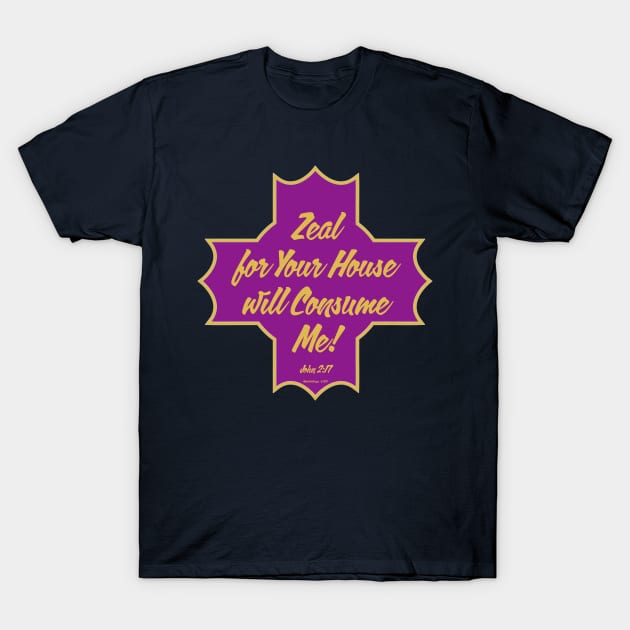 Zeal Cross John 2:17 T-Shirt by MikeCottoArt